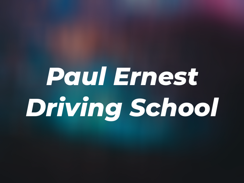 Paul Ernest Driving School