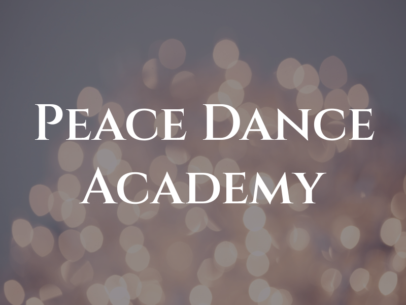 Peace Dance Academy