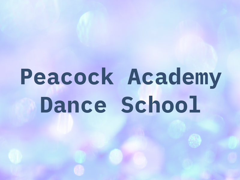 Peacock Academy Dance School