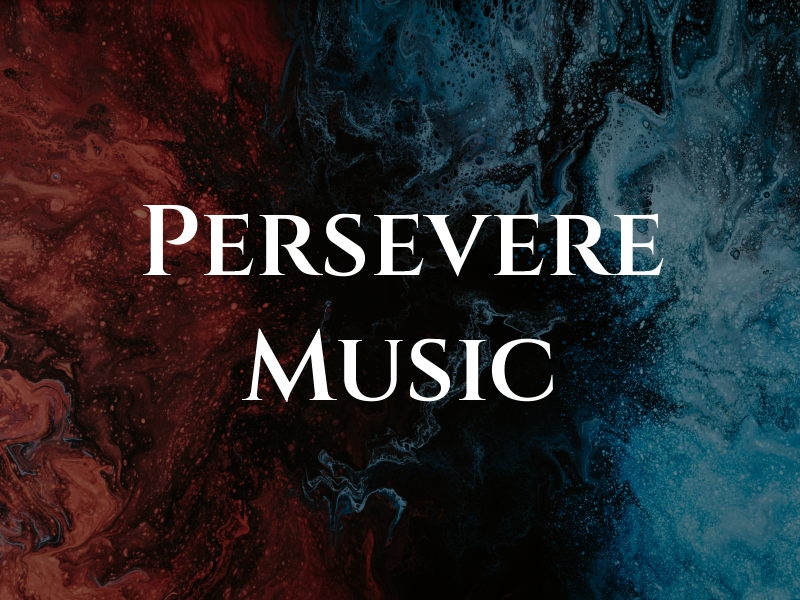 Persevere Music