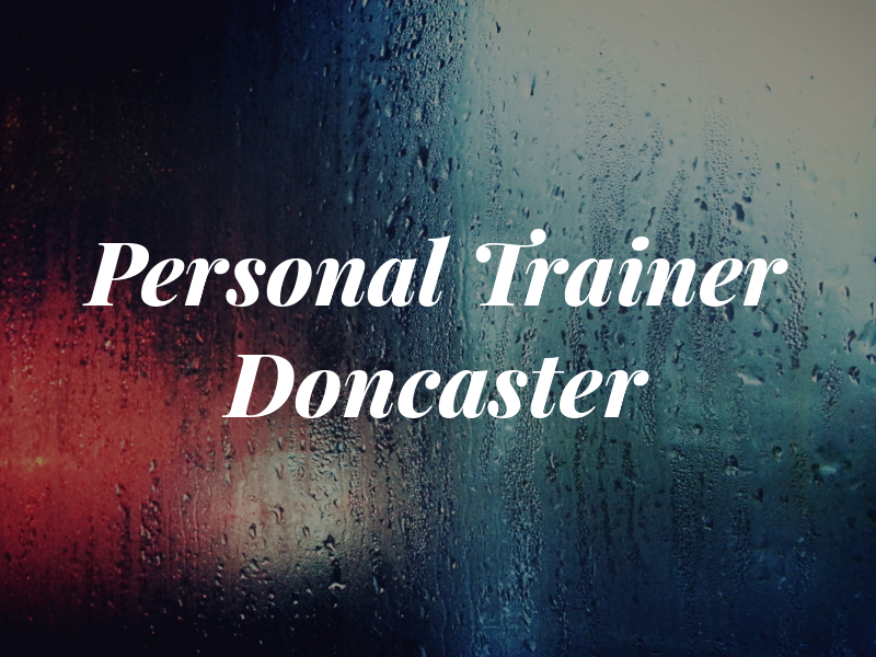 Personal Trainer Doncaster