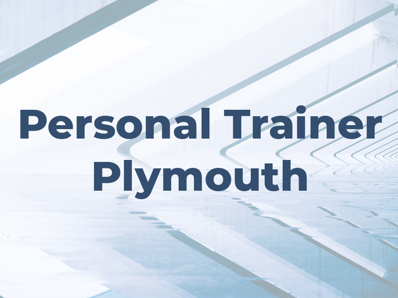 Personal Trainer Plymouth