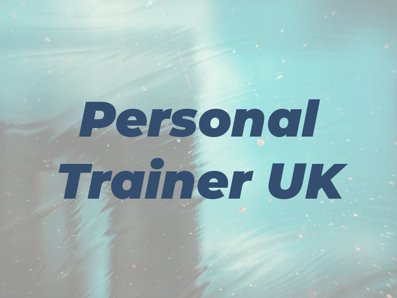 Personal Trainer UK