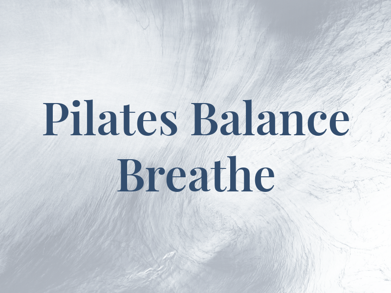 Pilates Balance and Breathe