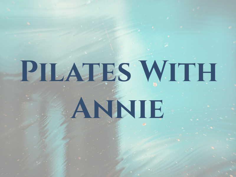 Pilates With Annie