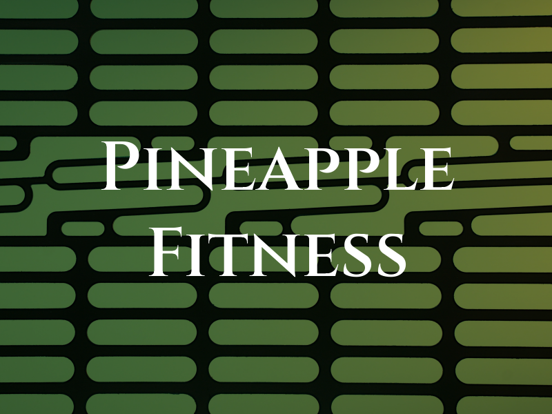 Pineapple Fitness