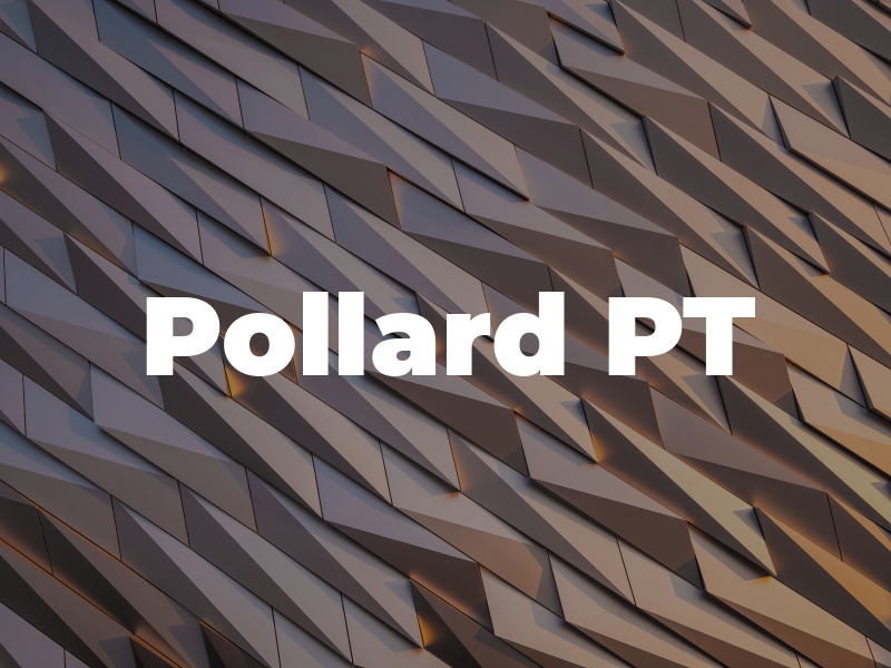 Pollard PT