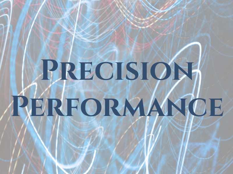 Precision Performance