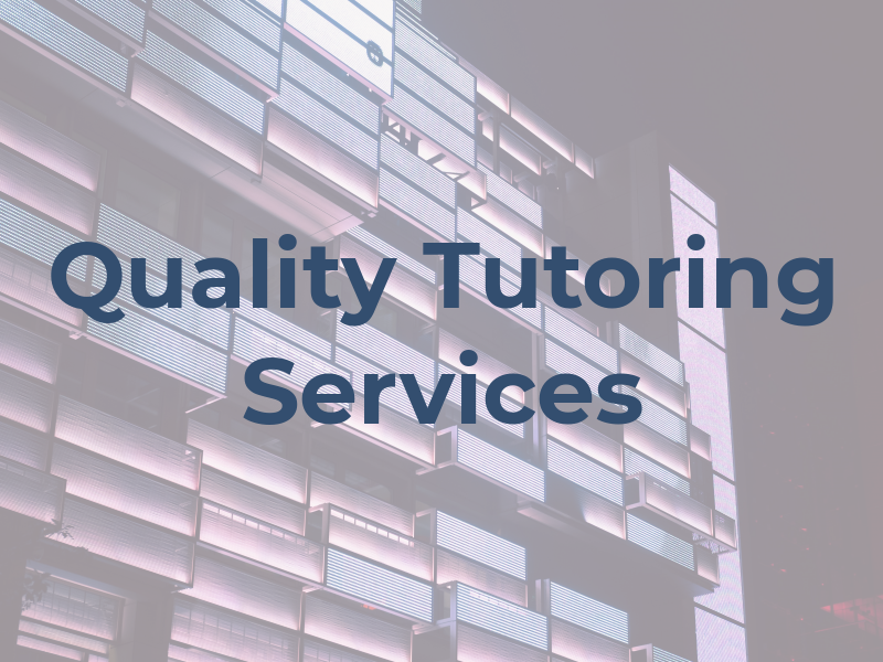 Quality Tutoring Services