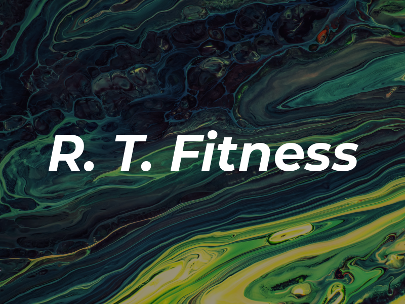 R. T. Fitness