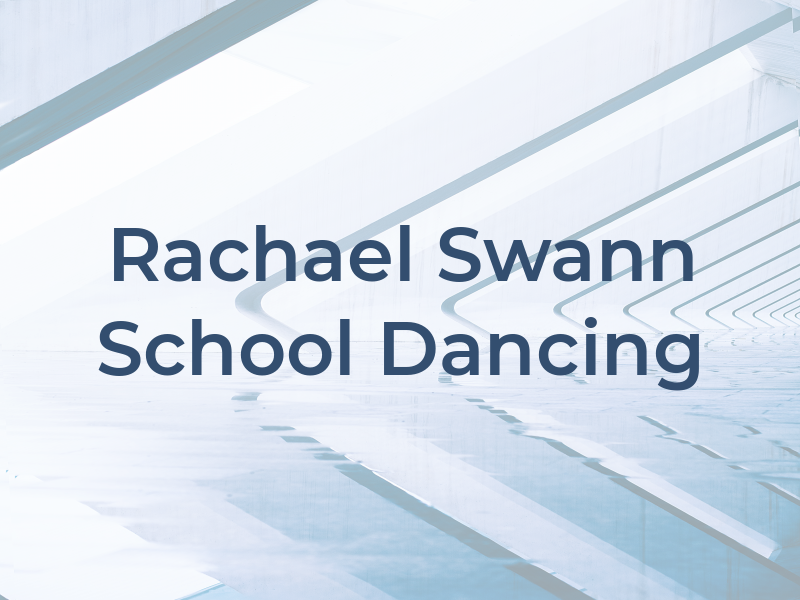 Rachael Swann School of Dancing