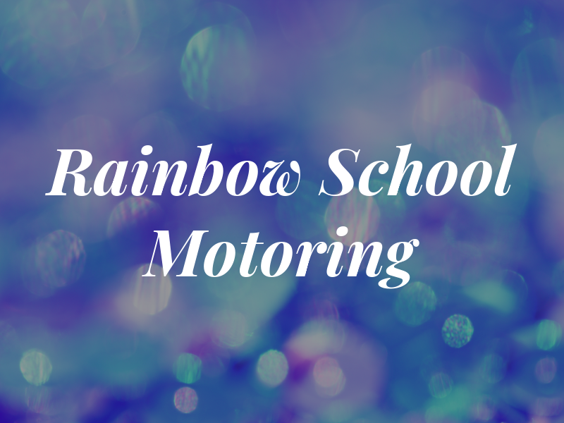 Rainbow School of Motoring