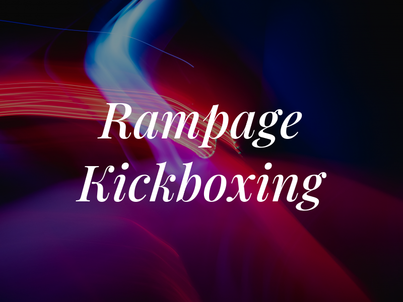 Rampage Kickboxing