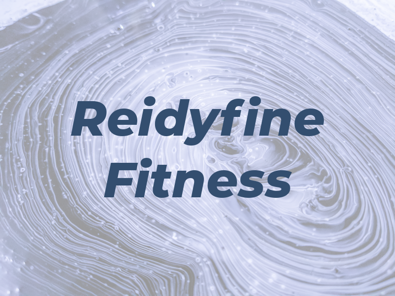 Reidyfine Fitness