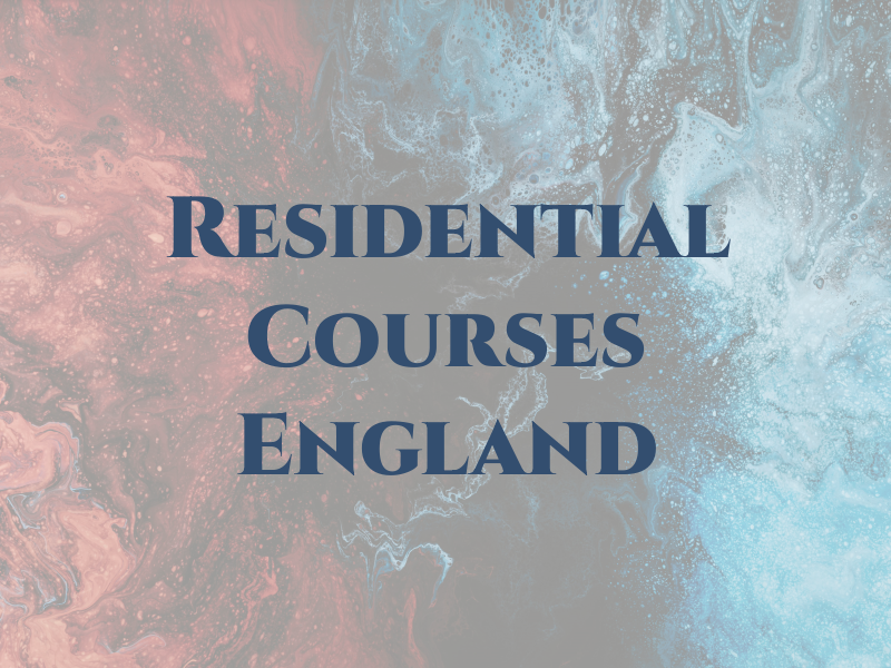 Residential Courses In England