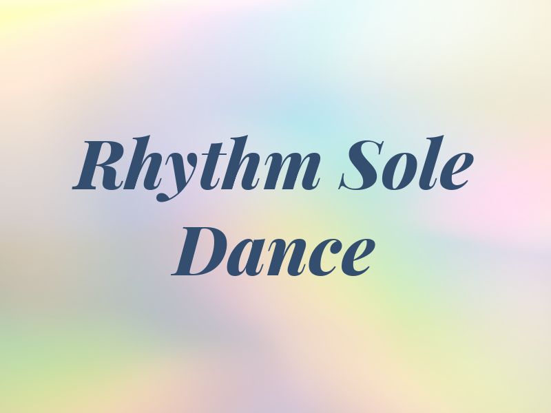 Rhythm and Sole Dance