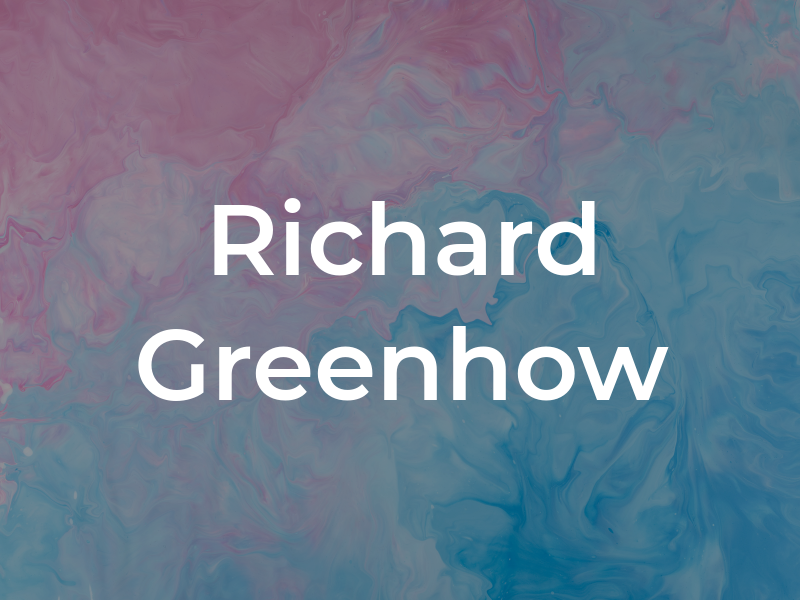 Richard Greenhow