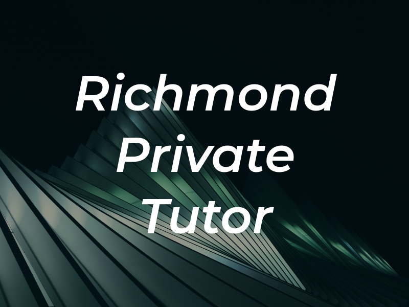 Richmond Private Tutor