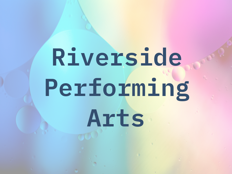 Riverside Performing Arts