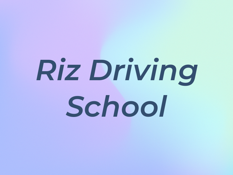 Riz Driving School