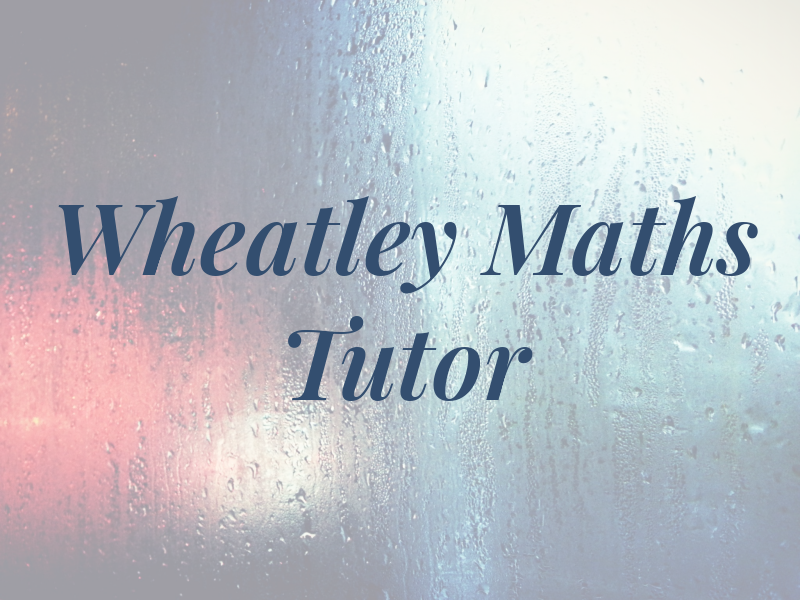 Rob Wheatley Maths Tutor