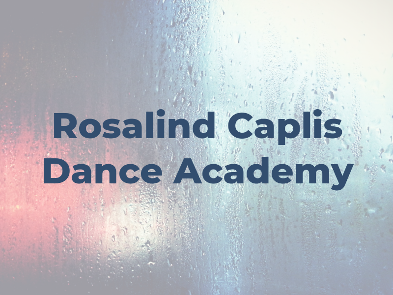 Rosalind Caplis Dance Academy