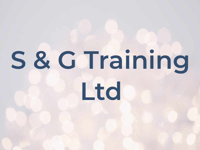 S & G Training Ltd