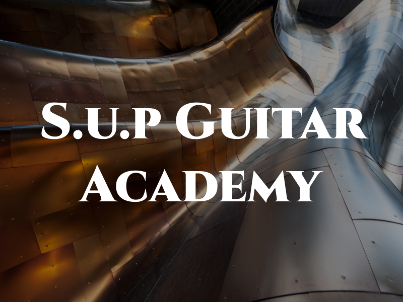 S.u.p Guitar Academy