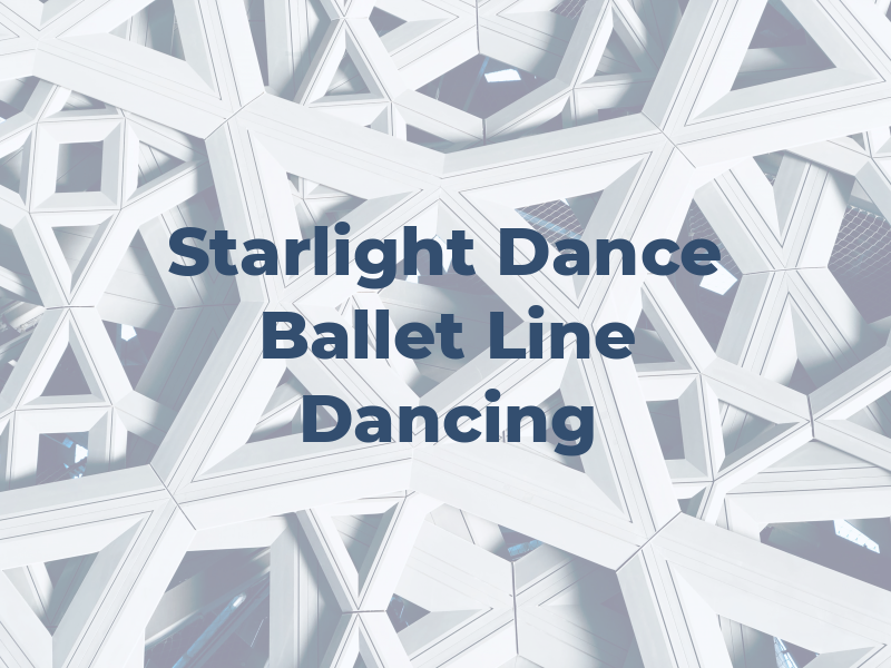 Starlight Dance Ballet and Line Dancing