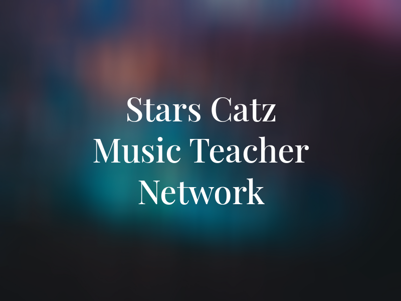 Stars & Catz Music Teacher Network