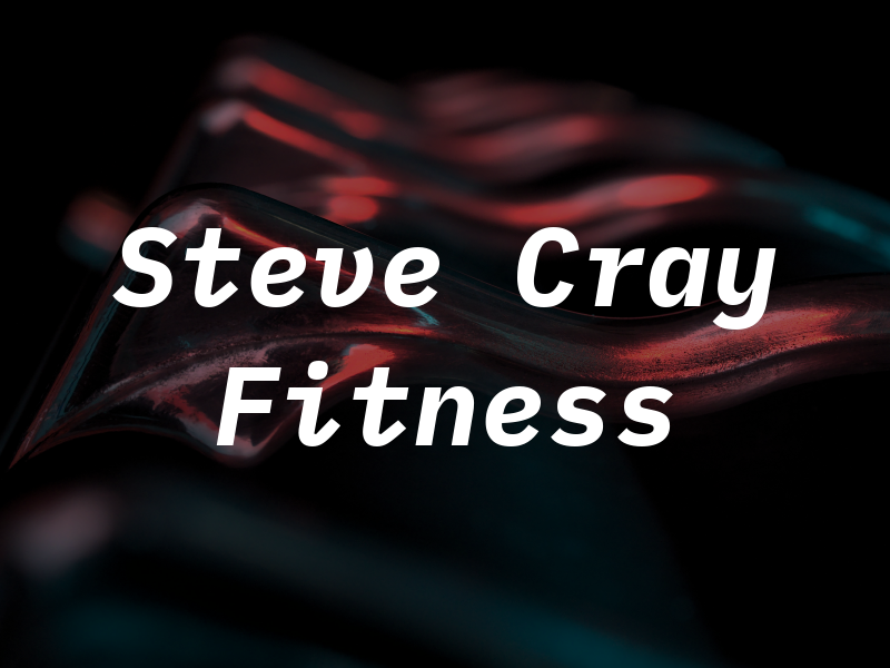 Steve Cray Fitness