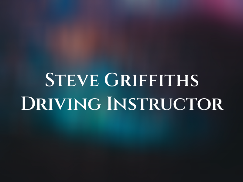 Steve Griffiths Driving Instructor