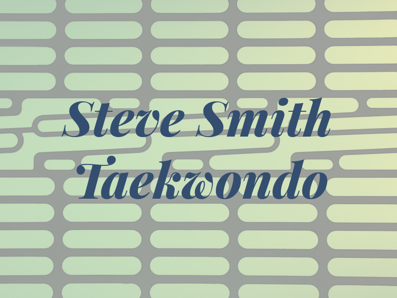 Steve Smith Taekwondo