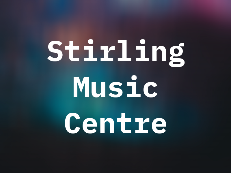 Stirling Music Centre