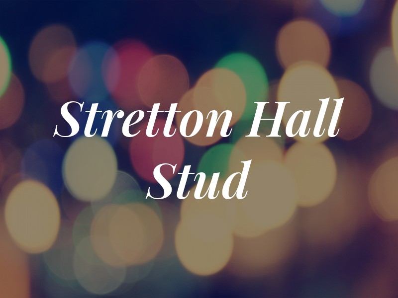 Stretton Hall Stud