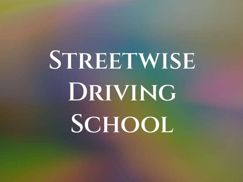 Streetwise Driving School