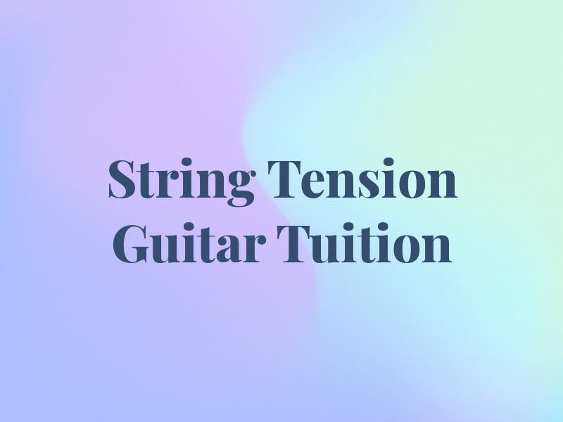 String Tension Guitar Tuition