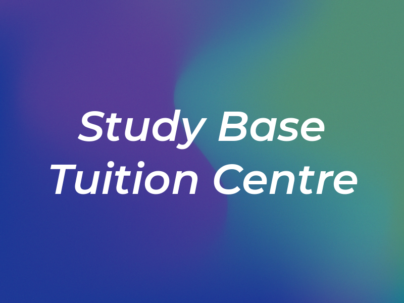 Study Base Tuition Centre