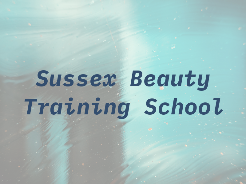 Sussex Beauty Training School