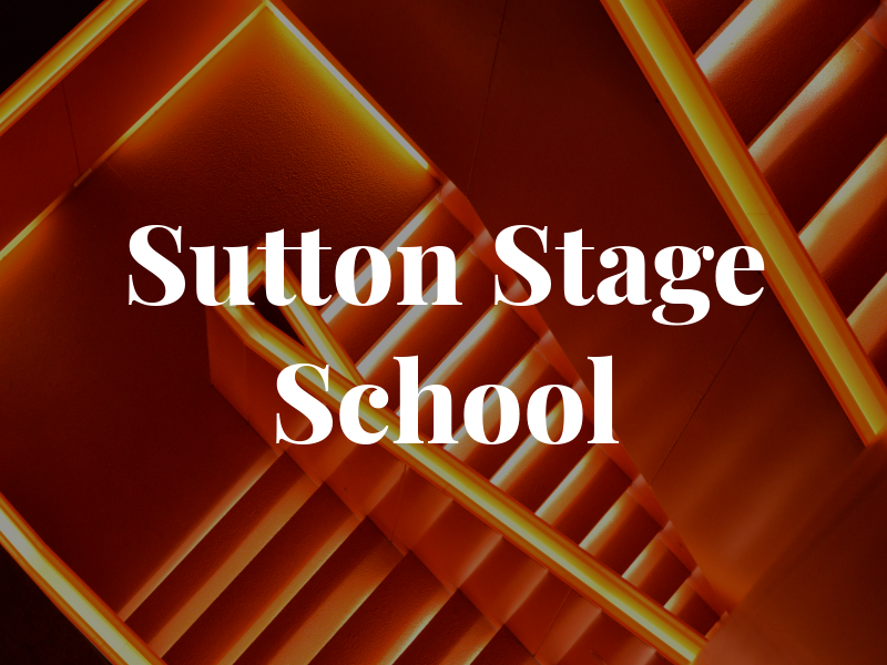 Sutton Stage School