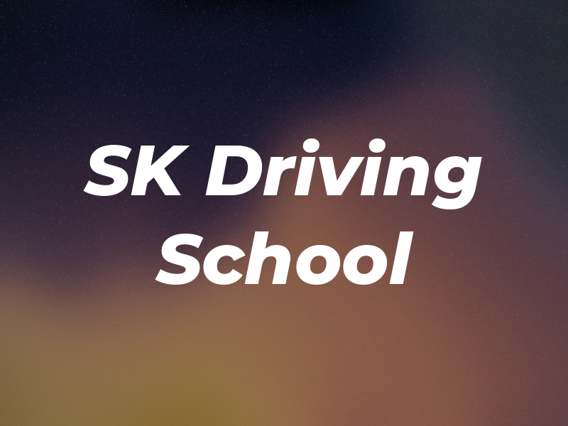 SK Driving School