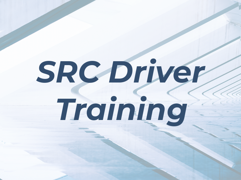 SRC Driver Training