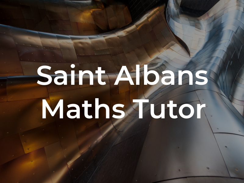 Saint Albans Maths Tutor