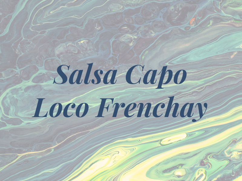 Salsa Da Capo Loco Frenchay