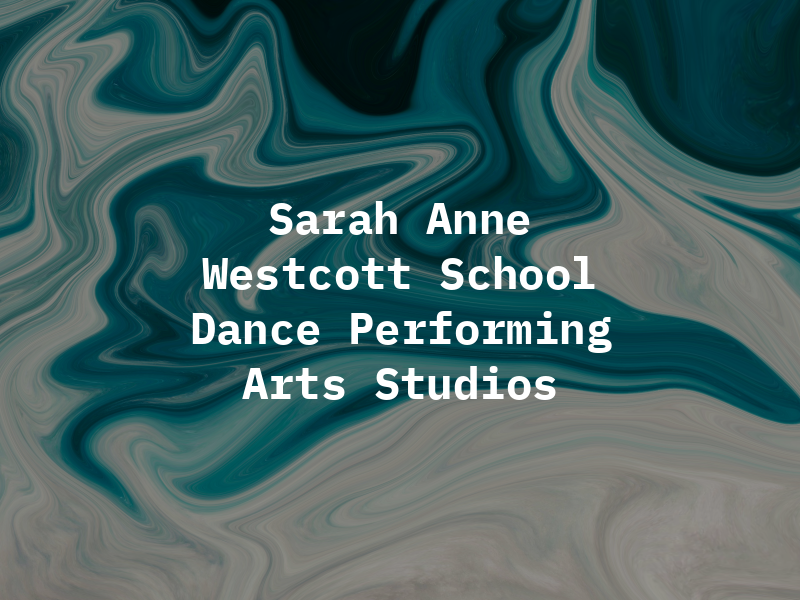 Sarah Anne Westcott School of Dance & Performing Arts Studios
