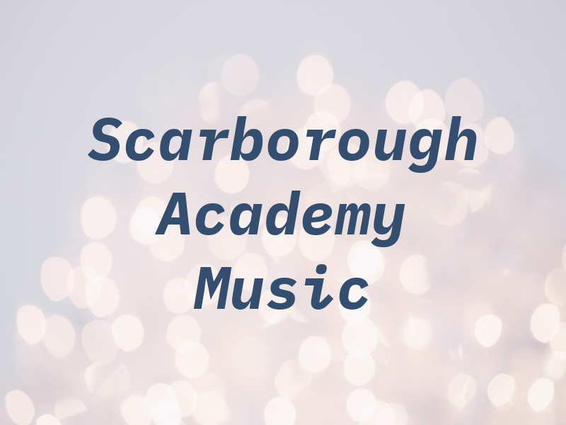 Scarborough Academy of Music