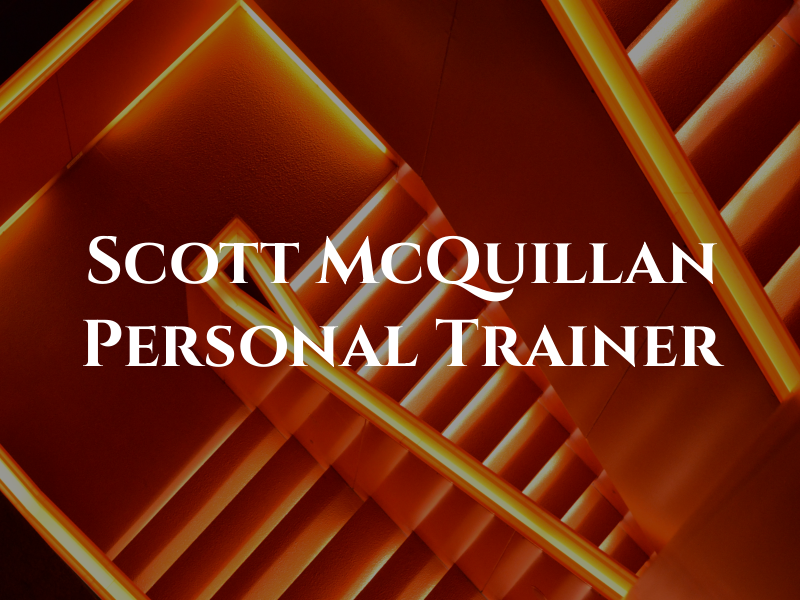 Scott McQuillan Personal Trainer