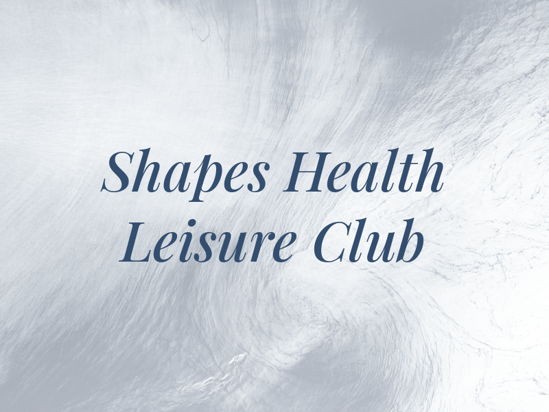 Shapes Health and Leisure Club