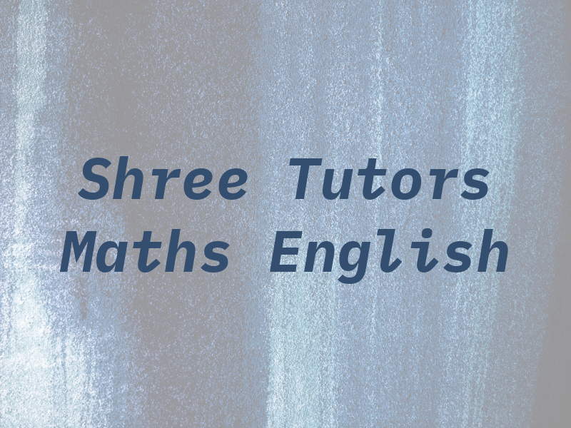 Shree RSC Tutors Maths English