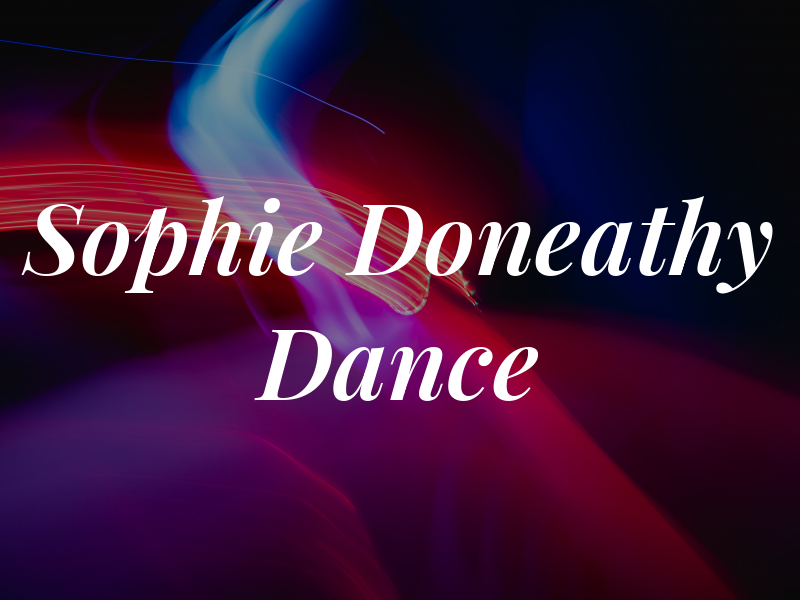 Sophie Doneathy Dance